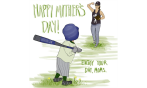 HAPPY MOTHER'S DAY!!!